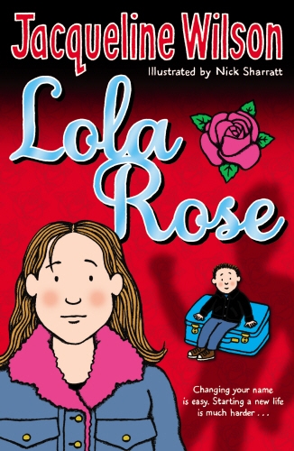 Book cover of Lola Rose by Jacqueline Wilson