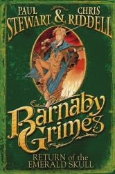 Book cover of Barnaby Grimes: Return of the Emerald Skull by Paul Stewart, Chris Riddell