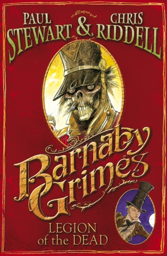 Book cover of #3 - Barnaby Grimes: Legion of the Dead by Paul Stewart, Chris Riddell