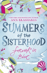 Book cover of Summers of the Sisterhood: Forever in Blue by Ann Brashares