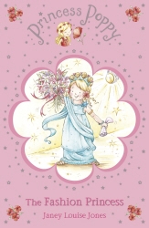 Book cover of Princess Poppy: The Fashion Princess by Janey Louise Jones