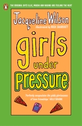 Book cover of Girls Under Pressure by Jacqueline Wilson