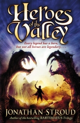 Book cover of Heroes of the Valley by Jonathan Stroud
