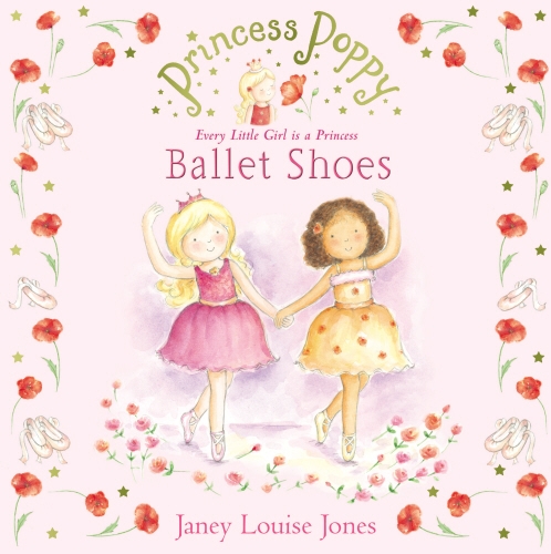 Book cover of Princess Poppy: Ballet Shoes by Janey Louise Jones