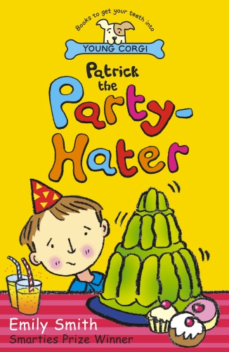 Book cover of Patrick The Party-Hater by Emily Smith