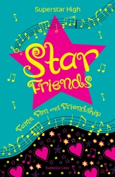 Book cover of Superstar High: Star Friends by Isabella Cass