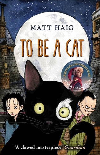 Book cover of To Be A Cat by Matt Haig