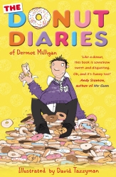 Book cover of The Donut Diaries by Dermot Milligan, Anthony McGowan