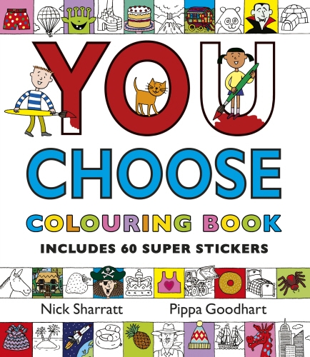 Book cover of You Choose: Colouring Book with Stickers by Pippa Goodhart