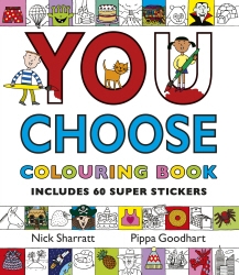 Book cover of You Choose: Colouring Book with Stickers by Pippa Goodhart