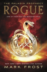 Book cover of The Paladin Prophecy: Rogue by Mark Frost