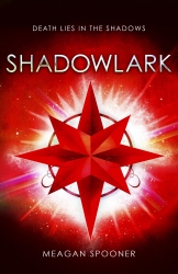 Book cover of Shadowlark by Meagan Spooner