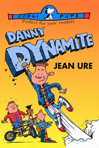 Book cover of Danny Dynamite by Jean Ure