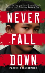 Book cover of Never Fall Down by Patricia McCormick
