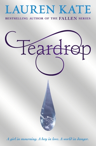 Book cover of Teardrop by Lauren Kate
