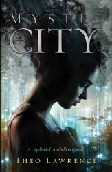 Book cover of Mystic City by Theo Lawrence