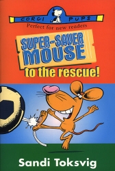 Book cover of Super-Saver Mouse To The Rescue by Sandi Toksvig