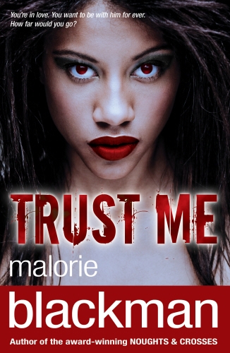 Book cover of Trust Me by Malorie Blackman