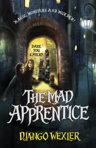 Book cover of The Mad Apprentice by Django Wexler