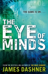 Book cover of Mortality Doctrine: The Eye of Minds by James Dashner