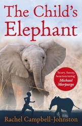 Book cover of The Child's Elephant by Rachel Campbell-Johnston