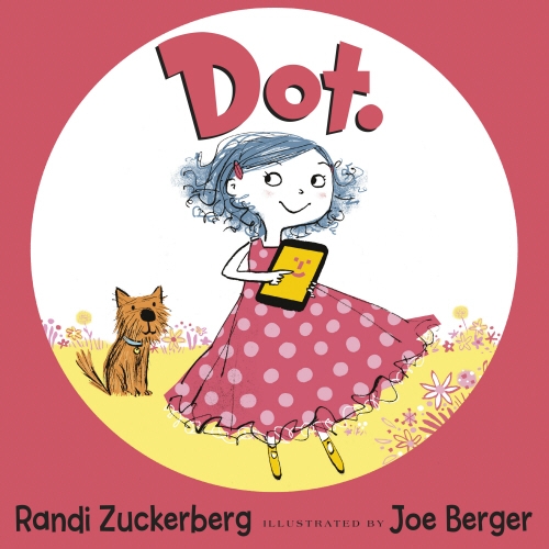 Book cover of Dot. by Randi Zuckerberg