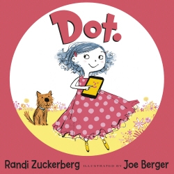 Book cover of Dot. by Randi Zuckerberg