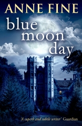 Book cover of Blue Moon Day by Anne Fine