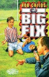 Book cover of The Big Fix by Rob Childs