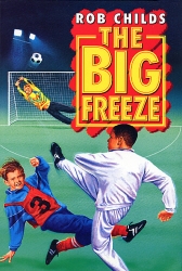 Book cover of The Big Freeze by Rob Childs