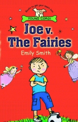 Book cover of Joe v. the Fairies by Emily Smith