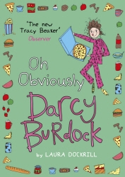 Book cover of Darcy Burdock: Oh, Obviously by Laura Dockrill
