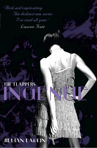 Book cover of The Flappers: Ingenue by Jillian Larkin