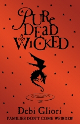 Book cover of Pure Dead Wicked by Debi Gliori