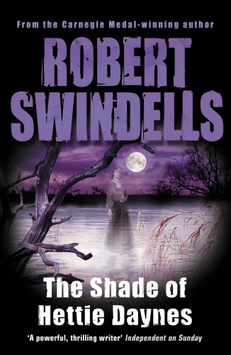 Book cover of The Shade of Hettie Daynes by Robert Swindells