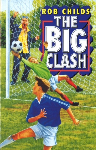 Book cover of The Big Clash by Rob Childs