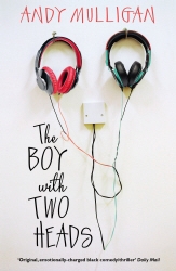 Book cover of The Boy with Two Heads by Andy Mulligan