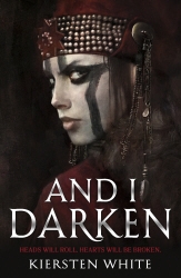 Book cover of And I Darken by Kiersten White