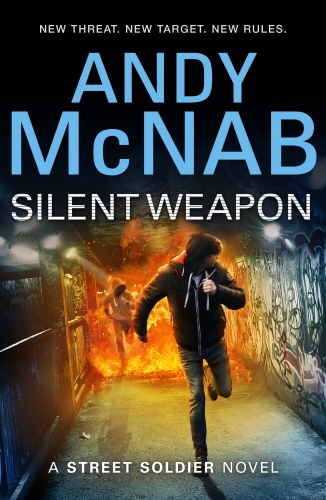 Book cover of Silent Weapon - a Street Soldier Novel by Andy McNab