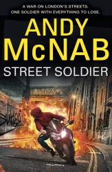 Book cover of Street Soldier by Andy McNab