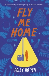 Book cover of Fly Me Home by Polly Ho-Yen