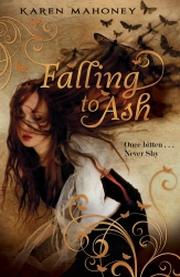 Book cover of Falling to Ash by Karen Mahoney