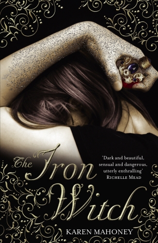 Book cover of #1 - The Iron Witch by Karen Mahoney