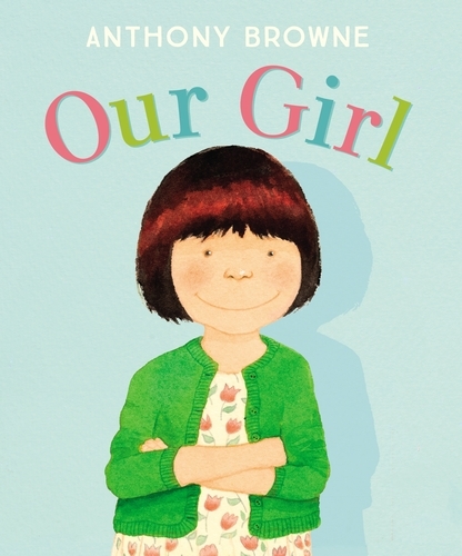 Book cover of Our Girl by Anthony Browne