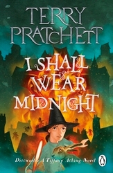 Book cover of I Shall Wear Midnight by Terry Pratchett