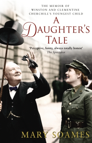 Book cover of A Daughter's Tale by Mary Soames