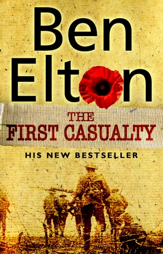 Book cover of The First Casualty by Ben Elton