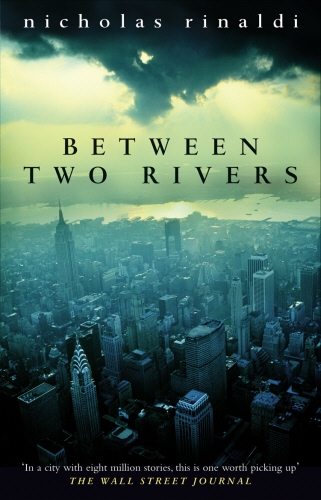 Book cover of Between Two Rivers by Nicholas Rinaldi