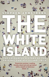 Book cover of The White Island by Stephen Armstrong