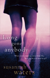 Book cover of Long Gone Anybody by Susannah Waters
